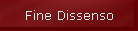 Fine Dissenso