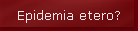 Epidemia etero?